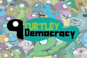 Turtley Democracy